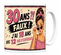 Mug Anniversaire Femme Humour - J'ai 18 Ans avec de l'Expérience - 30 ans