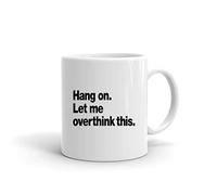 Mug Attendez laissez moi réfléchir à la Tasse latte macchiato 330ml