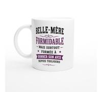 Mug Belle-Mère Formidable Formée À Donner Son Avis Depuis Toujours | idée cadeau originale