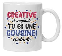 Mug Bonne Humeur ta Gueule | Creative et Originale tu es une cousine! epatante |Tasse la meilleure Cousine du monde entier Fête des Cousines anniversaire