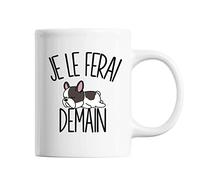 Mug Bouledogue Français Je le ferai demain