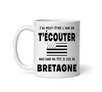 Mug Bretagne j'ai peut être l'air de t'écouter Tasse voyage Bretagne