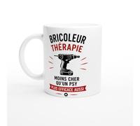 Mug Bricoleur Thérapie Moins Cher Qu'Un Psy Plus Efficace Aussi | idée cadeau originale
