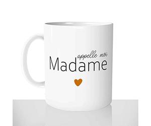 Mug-Cadeau Appelle Moi Madame - Tasse Idée Cadeau Original Mariage Fiançailles - Saint-Valentin Anniversaire Noël