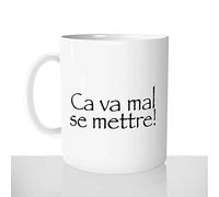 Mug-Cadeau Ca Va Mal Se Mettre - Tasse Idée Cadeau Original Kaamelott Roi Arthur - Offrir Anniversaire Noël