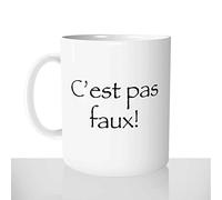 Mug-Cadeau C'est Pas Faux ! - Tasse Idée Cadeau Original Kaamelott Perceval Citation - Offrir Anniversaire Noël