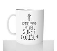 Mug-Cadeau Cette Femme Est Une Super Collègue - Tasse Idée Cadeau Original Amie Copine Boulot - Noël Anniversaire