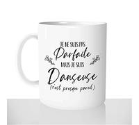 Mug-Cadeau Je Ne Suis Pas Parfaite Je Suis Danseuse - Tasse Idée Cadeau Original Femme Danse Sport Noël Anniversaire