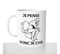 Mug-Cadeau Je Pense Donc Je Chie - Tasse Idée Cadeau Original Homme Humour - Saint-Valentin Anniversaire Noël