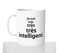 Mug-Cadeau Je Suis Très Très Très Intelligent - Tasse Idée Cadeau Original Homme Collègue - Noel Anniversaire