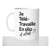 Mug-Cadeau Je Télétravaille En Slip - Tasse Idée Cadeau Original Collègue Métier Humour Homme - Noël Anniversaire