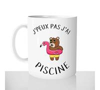Mug-Cadeau J'peux pas J'ai Piscine - Tasse Idée Cadeau Original Pool Party Natation Drôle Bouée - Noël Anniversaire