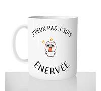 Mug-Cadeau J'peux pas J'suis Enervée - Tasse Idée Cadeau Original Femme Caractère Couple Drôle - Noël Anniversaire