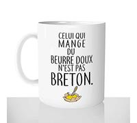 Mug-Cadeau N'est Pas Breton - Tasse Idée Cadeau Original Bretagne - Beurre Doux Salé Anniversaire Noël