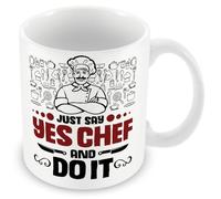 Mug cadeau pour chef/cuisinier - Just Say Yes Chef and Do It