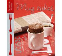 Mug cakes salés & sucrés
