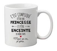 Mug céramique imprimé citation C'est compliqué d'être une princesse et d'éteindre enceinte mais ca va je gère ref 2768
