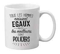 Mug céramique imprimé citation Tous les hommes naissent égaux mais les meilleurs sont policiers ref 2076