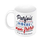 Mug Céramique Parfois je me trouve Moche - Frère