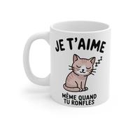 Mug Chat Animal Amoureux Je T’Aime Même Quand Tu Ronfles - - Cadeau Original et Drôle Amour Famille Café Thé Taille 11oz