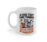 Mug Chat Marrant Je Vais Tout Faire Tomber Juste Pour M’amuser Cadeau Rigolo pour Fan de Chats