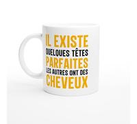 Mug Chauve - il exsite quelques Têtes Parfaites les autres ont des cheveux - Mug humour - tasse anniversaire - idée cadeau homme - tasse fun original