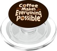 Mug « Coffee Makes Everything Possible » PopSockets PopGrip pour MagSafe