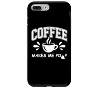 Mug Coffee Makes Me Poop Sign That Says Coffee Makes Me Poop Coque pour iPhone 7 Plus/8 Plus
