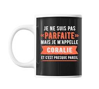 Mug Coralie pas parfaite mais presque pareil