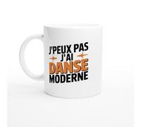 Mug danse moderne - J’peux Pas J’ai Danse Moderne - Mug humour - tasse anniversaire - idée cadeau homme - tasse fun original