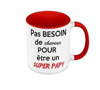 Mug de Couleur Qualité Premium Rouge - Pas Besoin De Cheveux Pour Etre Un Super Papy Papi Chauve Humour - Tasse avec anse et intérieur de couleur