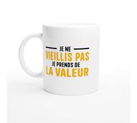 Mug Drole - Je ne vieillis pas je prends de la valeur - Mug humour - tasse anniversaire - idée cadeau homme - tasse fun original