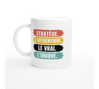 Mug Drole - Stratège L'Authentique Le Vrai L'Unique - Mug humour - tasse anniversaire - idée cadeau homme - tasse fun original