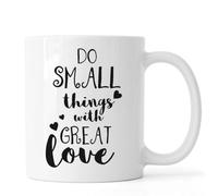 Mug en céramique avec inscription « Do Small Things with Great Love » Blanc