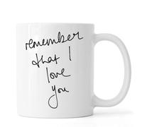 Mug en céramique blanche avec inscription « Remember That I Love You »