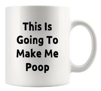 Mug En Céramique Ça Va Me Donner Envie De Faire Caca Tasse 330Ml | Mug En Céramique Original Résistante Mug Pour Événements Maison Bureau Ceramics Coffee Mugs
