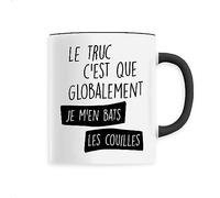 Mug en Céramique Globalement je m’en bats les couilles - Imprimé en France - Tasse originale en céramique - Cadeau Anniversaire Humour Punchlines original rigolo (Noir)