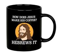 Mug en céramique « How Does Jesus Make His Coffee Hebrews it » - Cadeau chrétien amusant pour pasteurs - Maman - Papa - Sœur - Frère - Amoureux de café - 325 ml - Noir