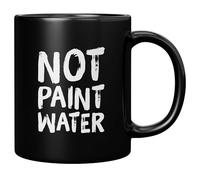 Mug en céramique « Not Paint Water Artist » - Idée cadeau pour professeur d'art - Idée cadeau pour peintres - Collègue de travail - 325 ml - Noir