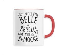 Mug en Céramique Vaut mieux être belle et rebelle - Imprimé en France - Tasse originale en céramique - Cadeau Anniversaire Humour Punchlines original rigolo (Rouge)