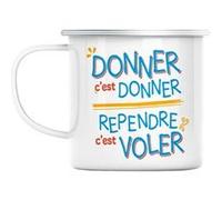 Mug en métal émaillé Donner c'est donner reprende Blanc G