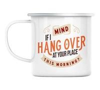 Mug en métal émaillé Mind if i hangover at your Blanc G