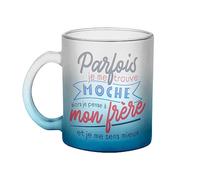 Mug en Verre Bleu - Parfois je me trouve Moche - Frère