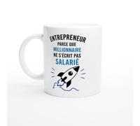 Mug Entrepreneur Parce Que Millionnaire Ne S'Écrit Pas Salarié | idée cadeau originale