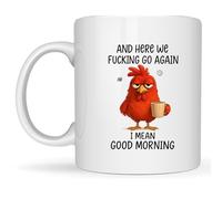 Mug fantaisie amusant de 325 ml - Here We F*cking Go Again... I Mean Good Morning, tasse à café sarcastique amusante pour maman, sœur, meilleure amie, collègue, patron (style A)