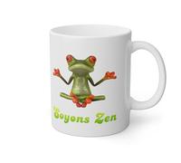 Mug Grenouille Soyons Zen Idée cadeau humour drôle