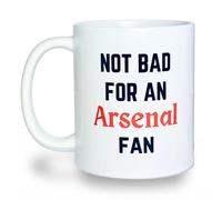 Mug humoristique avec inscription « Not Bad for an Arsenal Fan » pour supporter de football d'Arsenal Cadeau d'anniversaire ami mari fils collègue de travail Bureau Noël Secret Père Noël Thé Café