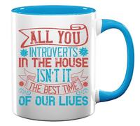 Mug humoristique en céramique avec inscription « All You Introverts in The House Isn't it The Best Time of Our Lives » Bleu clair