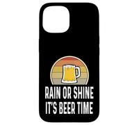 Mug Humoristique rétro pour Amateur de bière « Rain Shine Its Beer Time » Coque pour iPhone 15