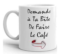 Mug Humour coquin Tasse demande à ta bite de faire le café elle est toujours debout avant toi drôle céramique Qualité Idée Cadeau Originale Anniversaire Noël Fête amis homme femme 325ml